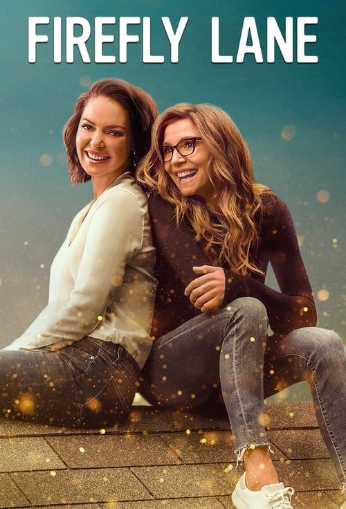 Firefly Lane : 1.Sezon 8.Bölüm İzle