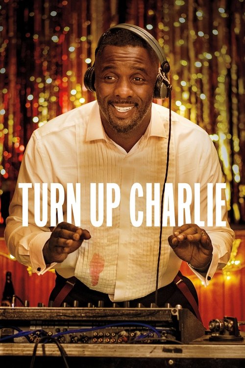 Turn Up Charlie : 1.Sezon 8.Bölüm İzle
